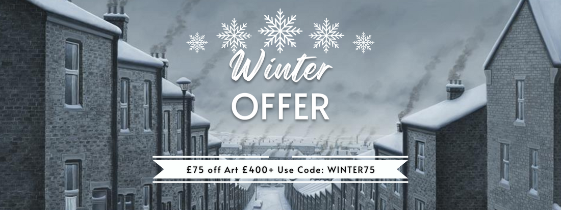 £75 off Art £400+ Use Code: WINTER75